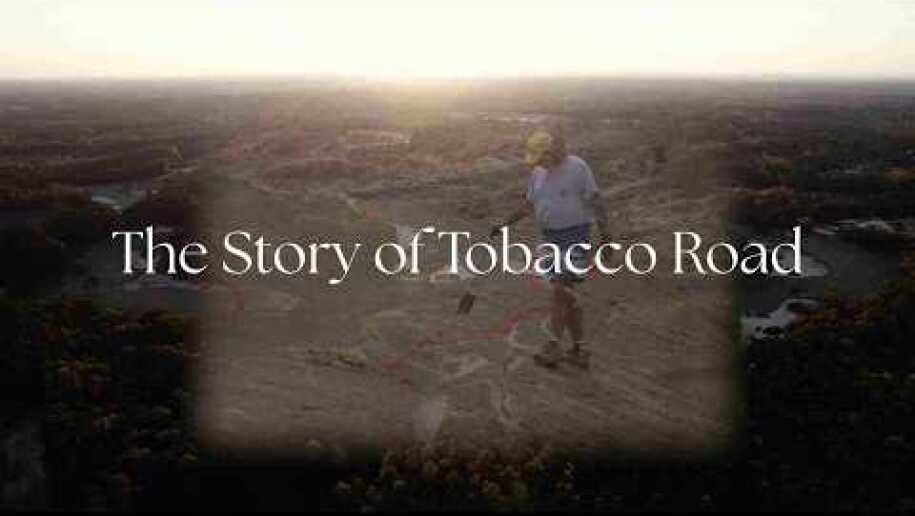 The Story of Tobacco Road: Part 1